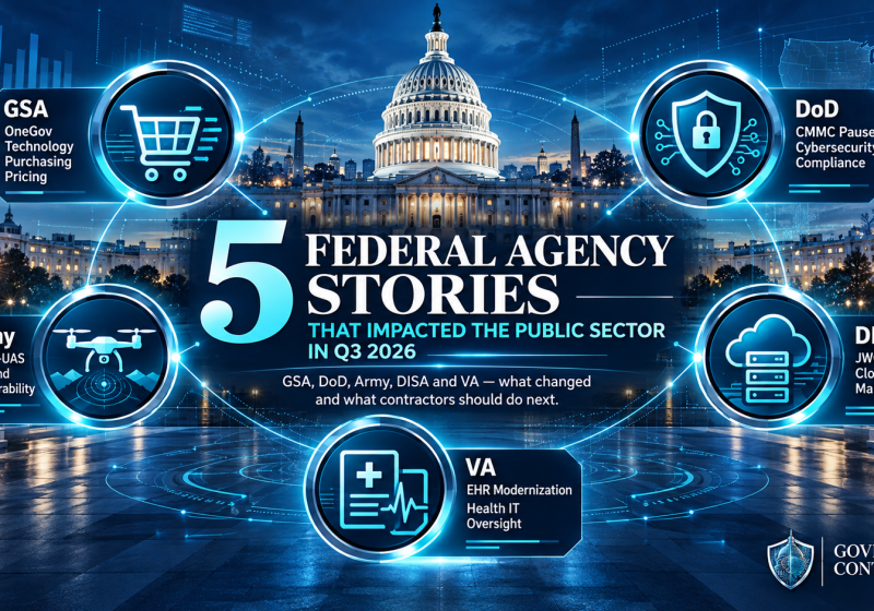 5 Federal Agency Stories that Impacted the Public Sector in Q3 2026